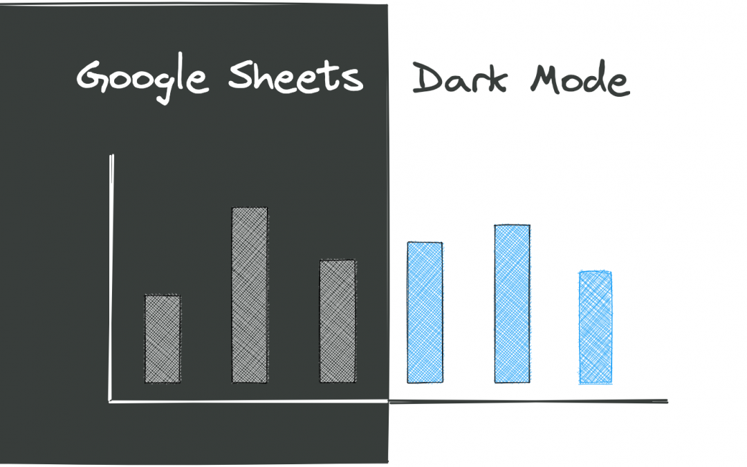 Google Sheets Dark Mode (Templates, Settings, Add-ons)