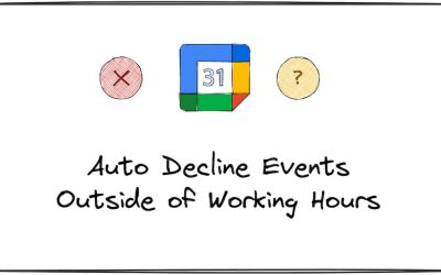 Auto-Decline Events Outside of Working Hours in Google Calendar